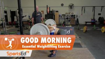 Good Morning - Essential Weightlifting Exercise