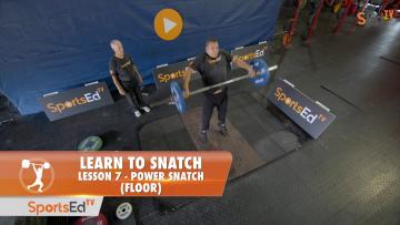 Learn To Snatch - Lesson 7 - Power Snatch (Floor)