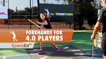 Forehands For 4.0 Players
