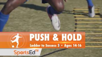 PUSH & HOLD - Ladder To Success 3 • Ages 14-16