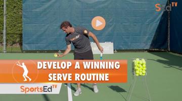 Develop A Winning Serve Routine