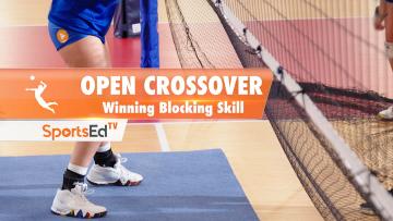 OPEN CROSSOVER: Winning  Volleyball Blocking Skill