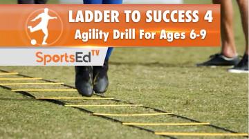 LADDER TO SUCCESS 4 - Agility Drill For Ages 6-9