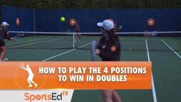 How To Play The 4 Positions To Win In Doubles