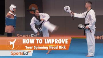 HOW TO IMPROVE YOUR SPINNING HEAD KICK