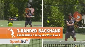 1-Handed Backhand Progression 3 - Using The Wrist Part 2
