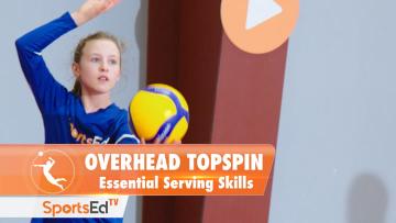 THE OVERHEAD TOPSPIN SERVE