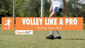 VOLLEY LIKE A PRO - Winning Soccer Skills