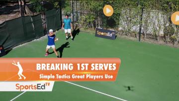 BREAKING 1ST SERVES - Simple Tactics Great Players Use
