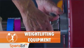Weightlifting Equipment : The Essentials
